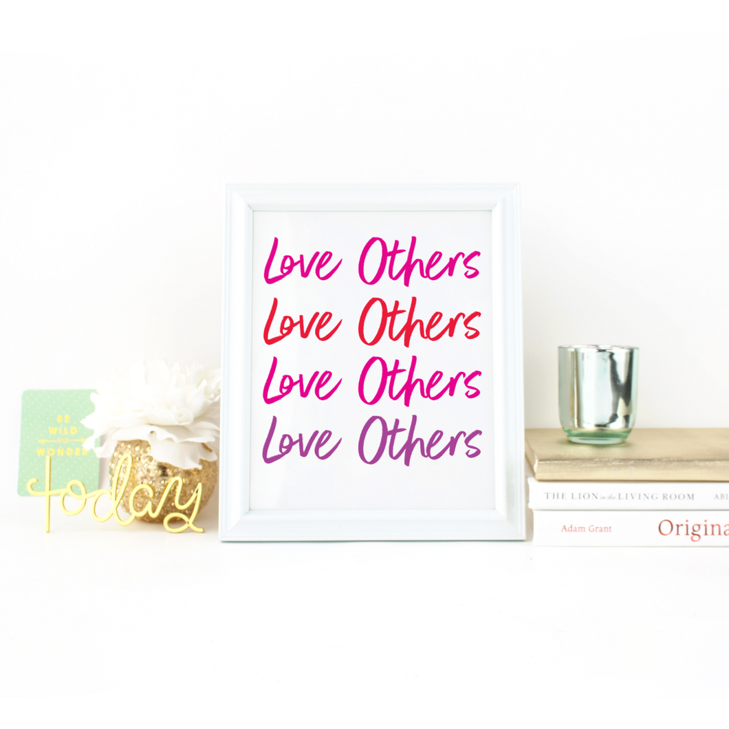 Love Others Print