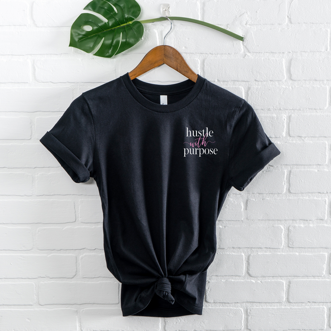 Hustle With Purpose T-Shirt