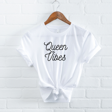 Load image into Gallery viewer, Queen Vibes T-Shirt
